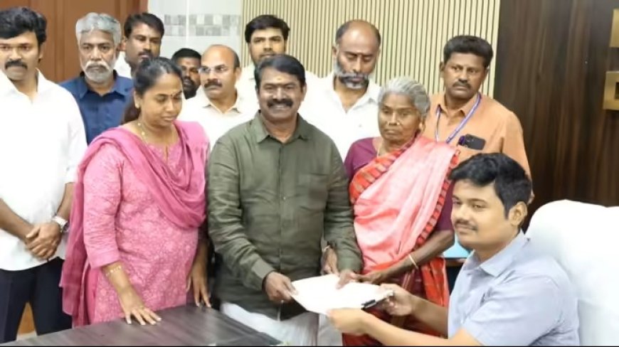 சீமான் காரைக்குடியில் வேட்புமனுத் தாக்கல்: சொந்த மண்ணில் முதன்முறையாக களம்